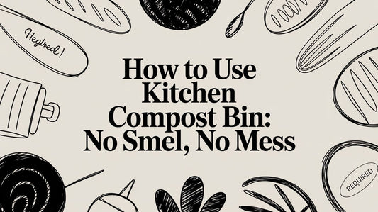 How To Use Kitchen Compost Bin: No Smell, No Mess